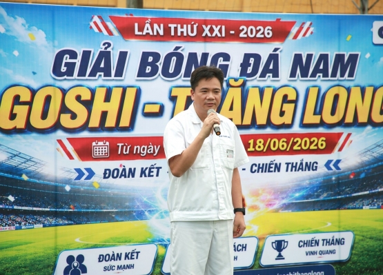 [04.06.2026] KHAI MẠC GIẢI BÓNG ĐÁ NAM GOSHI-THĂNG LONG 2026